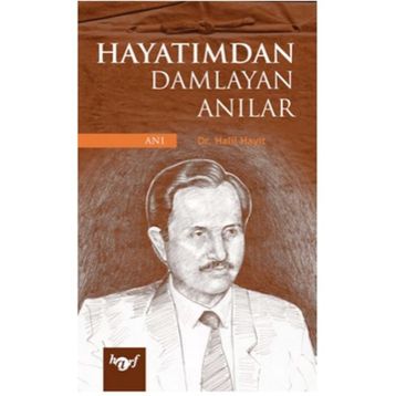 HAYATIMDAN DAMLAYAN ANILAR - HALIL HAYIT