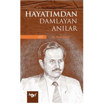 HAYATIMDAN DAMLAYAN ANILAR - HALIL HAYIT