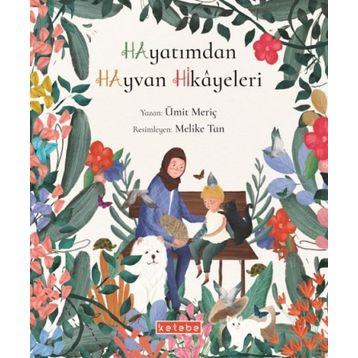 Hayatımdan Hayvan Hikayeleri - Ümit Meriç