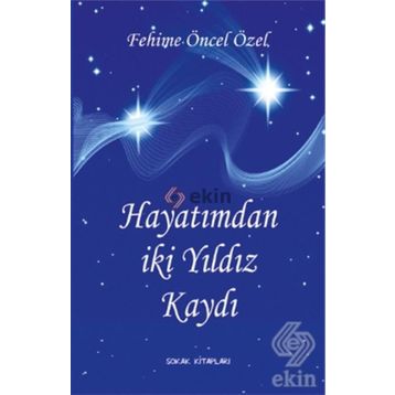 HAYATIMDAN İKİ YILDIZ KAYDI - FEHIME ÖZEL