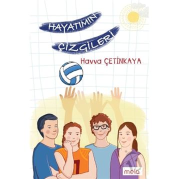 Hayatımın Çizgileri - Mela Yayınevi