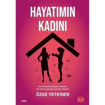 Hayatımın Kadını - Özge Yetkiner