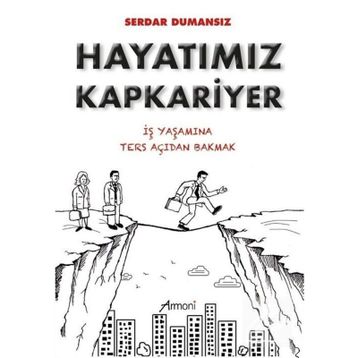 Hayatımız Kapkariyer Serdar Dumansız
