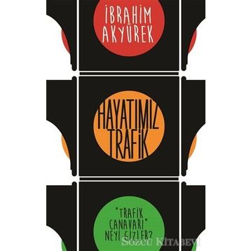 Hayatımız Trafik - İbrahim Akyürek