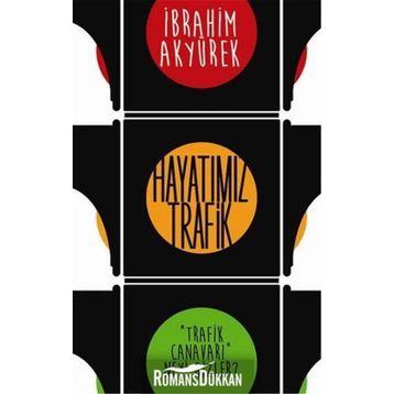 Hayatımız Trafik - İbrahim Akyürek