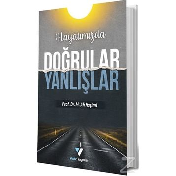 Hayatımızda Doğrular Yanlışlar - M. Ali Haşimi
