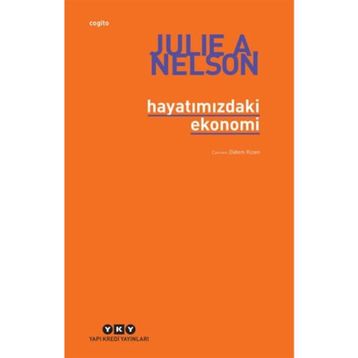HAYATIMIZDAKİ EKONOMI - JULIE A. NELSON