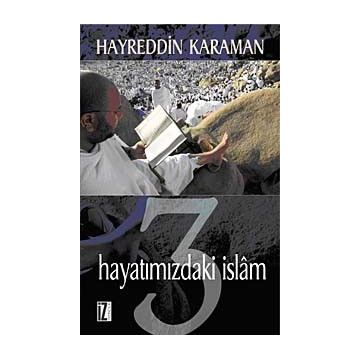 HAYATIMIZDAKİ İSLAM 3 - HAYREDDIN KARAMAN