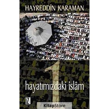 HAYATIMIZDAKİ İSLÂM 1 - HAYREDDIN KARAMAN