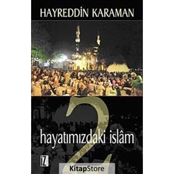 HAYATIMIZDAKİ İSLÂM 2 - HAYREDDIN KARAMAN