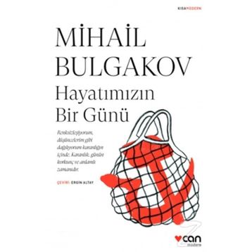 Hayatımızın Bir Günü-Mihail Afanasyeviç Bulgakov