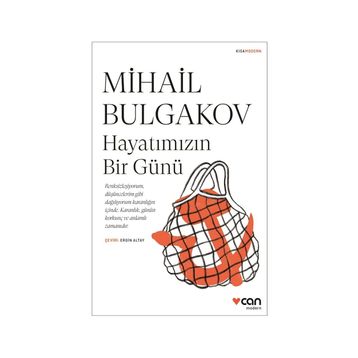 Hayatımızın Bir Günü-Mihail Afanasyeviç Bulgakov