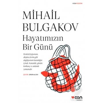 Hayatımızın Bir Günü-Mihail Afanasyeviç Bulgakov