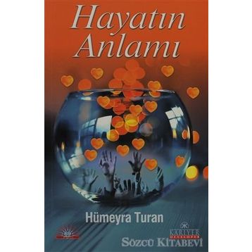 HAYATIN ANLAMI - HÜMEYRA TURAN