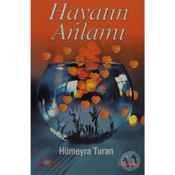 HAYATIN ANLAMI - HÜMEYRA TURAN