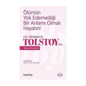 HAYATIN ANLAMI - LEV NİKOLAYEVİÇ TOLSTOY