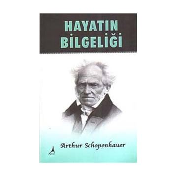 Hayatın Bilgeliği - Arthur Schopenhauer