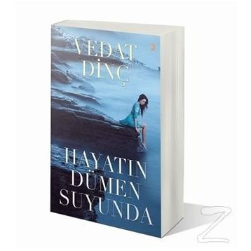 Hayatın Dümen Suyunda - Vedat Dinç