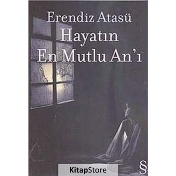 HAYATIN EN MUTLU ANI - ERENDIZ ATASÜ