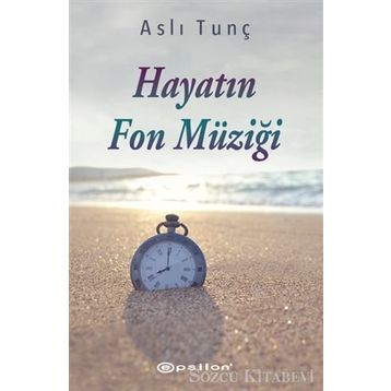 Hayatın Fon Müziği - Aslı Tunç