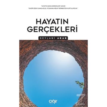 HAYATIN GERÇEKLERİ - GEYLANI AKAN