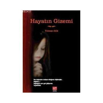 HAYATIN GIZEMI - YILMAZ ATIK