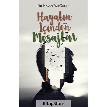 Hayatın İçinden Mesajlar - Hasan Ebu Gudde