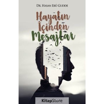 Hayatın İçinden Mesajlar - Hasan Ebu Gudde