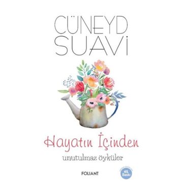 Hayatın İçinden Unutulmaz Öyküler Foliant Yayınları