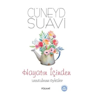 Hayatın İçinden Unutulmaz Öyküler Foliant Yayınları