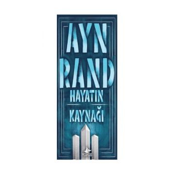 Hayatın Kaynağı-Ayn Rand