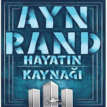 Hayatın Kaynağı - Ayn Rand
