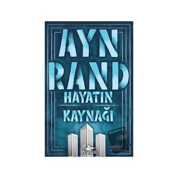 Hayatın Kaynağı - Ayn Rand
