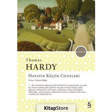 Hayatın Küçük Cilveleri - Thomas Hardy