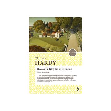Hayatın Küçük Cilveleri - Thomas Hardy