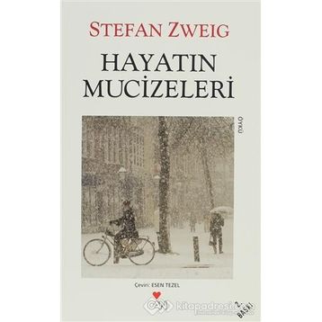 Hayatın Mucizeleri - Stephan Zweig