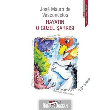Hayatın O Güzel Şarkısı - Jose Mauro De Vasconcelos