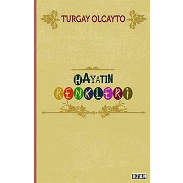 HAYATIN RENKLERI - İBRAHİM REFIK