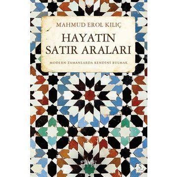 Hayatın Satır Araları - Mahmud Erol Kılıç