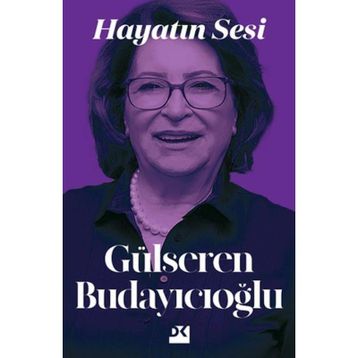 Hayatın Sesi - Gülseren Budayıcıoğlu