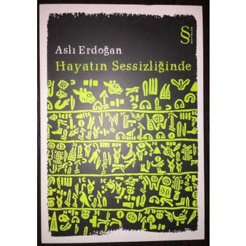 HAYATIN SESSİZLİĞİNDE - ASLI ERDOĞAN