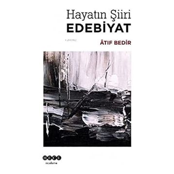 Hayatın Şiiri Edebiyat Atıf Bedir