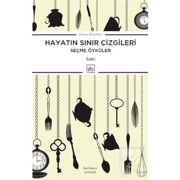 Hayatın Sınır Çizgileri - Seçme Öyküler - Saki Mutrip