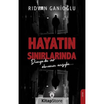 Hayatın Sınırlarında - Rıdvan Ganioğlu