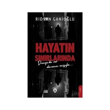 Hayatın Sınırlarında - Rıdvan Ganioğlu