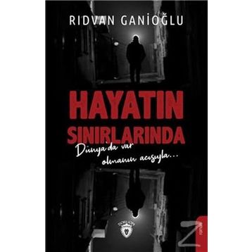 Hayatın Sınırlarında - Rıdvan Ganioğlu