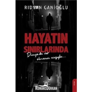 Hayatın Sınırlarında - Rıdvan Ganioğlu