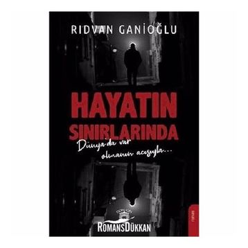 Hayatın Sınırlarında - Rıdvan Ganioğlu