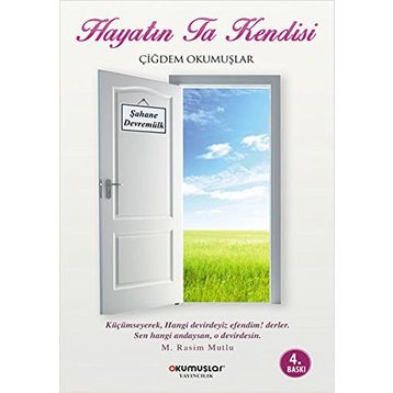 Hayatın Ta Kendisi - Çiğdem Okumuşlar
