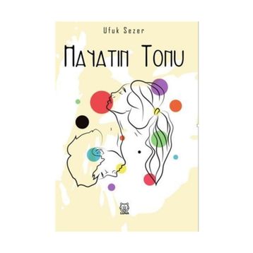 Hayatın Tonu - Ufuk Sezer
